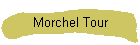 Morchel Tour